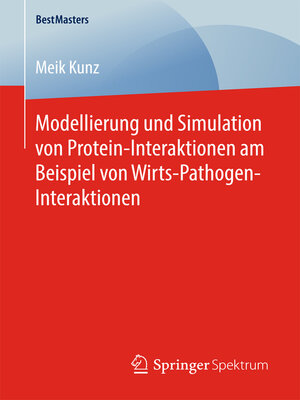 cover image of Modellierung und Simulation von Protein-Interaktionen am Beispiel von Wirts-Pathogen-Interaktionen